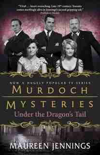 Under The Dragon's Tail by Maureen Jennings