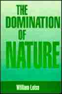 The Domination of Nature by William Leiss