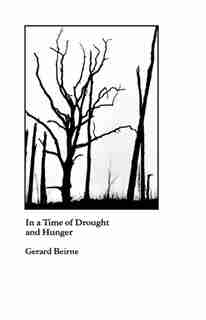In A Time Of Drought And Hunger by Gerard Beirne