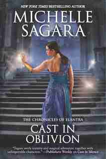 Cast In Oblivion by Michelle Sagara