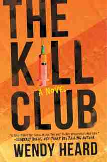 The Kill Club by Wendy Heard