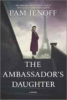 The Ambassador's Daughter: A Novel by Pam Jenoff