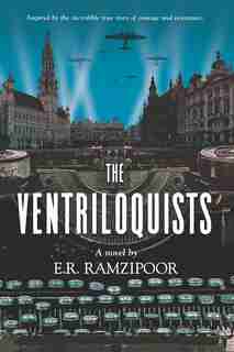 The Ventriloquists by E.r. Ramzipoor
