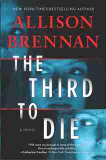 The Third To Die: A Novel by Allison Brennan