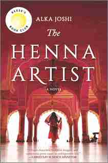The Henna Artist: A Novel by Alka Joshi