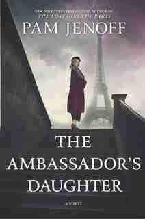 The Ambassador's Daughter: A Novel by Pam Jenoff
