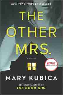 The Other Mrs.: A Novel by Mary Kubica