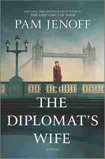 The Diplomat's Wife: A Novel by Pam Jenoff