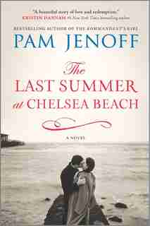 The Last Summer At Chelsea Beach: A Novel by Pam Jenoff