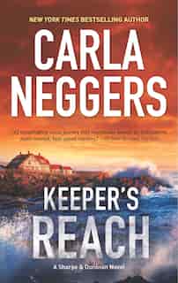 Keeper's Reach: A Gripping Tale Of Romantic Suspense And Page-turning Action by Carla Neggers