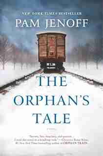The Orphan's Tale: A Novel by Pam Jenoff