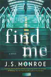Find Me by J.s. Monroe