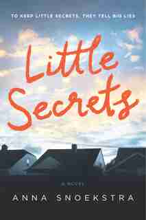 Little Secrets by Anna Snoekstra