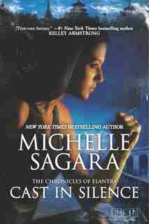 Cast In Silence by Michelle Sagara