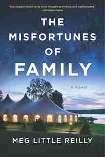 The Misfortunes Of Family by Meg Little Reilly