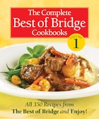 The Complete Best of Bridge Cookbooks Volume One