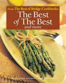 The Best of the Best and More by The Editors of Best of Bridge