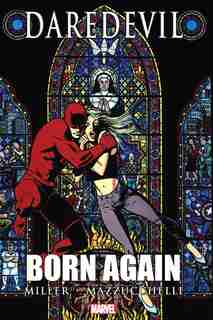 Daredevil: Born Again by Frank Miller