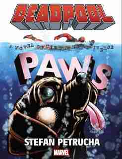 Deadpool: Paws Prose Novel by Stefan Petrucha
