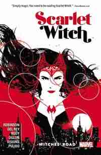 Scarlet Witch Vol. 1: Witches' Road by James Robinson