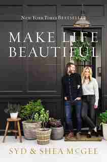 Make Life Beautiful by Syd Mcgee