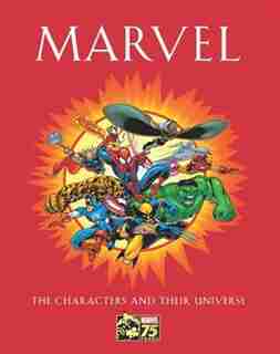 Marvel: The Characters And Their Universe by MICHAEL MALLORY