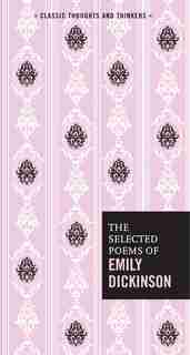 The Selected Poems Of Emily Dickinson by Emily Dickinson