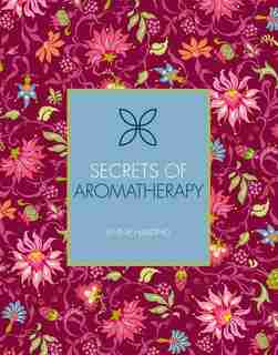 Secrets Of Aromatherapy by Jennie Harding