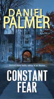 Constant Fear by Daniel Palmer
