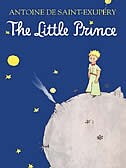 The Little Prince by Antoine De Saint-exupery