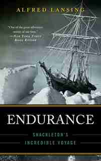 Endurance: Shackleton's Incredible Voyage by Alfred Lansing