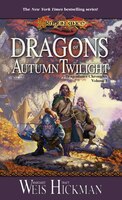 Dragons Of Autumn Twilight: Dragonlance Chronicles, Volume I