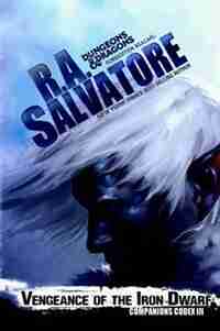 Vengeance Of The Iron Dwarf by R. A. Salvatore