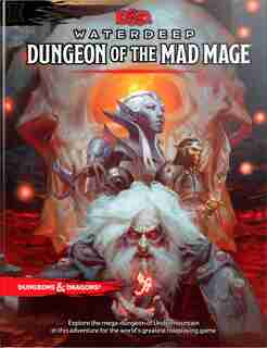 Dungeons & Dragons Waterdeep: Dungeon Of The Mad Mage (adventure Book, D&d Roleplaying Game) by Wizards Rpg Team
