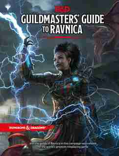Dungeons & Dragons Guildmasters' Guide To Ravnica (d&d/magic: The Gathering Adventure Book And Campaign Setting) by Wizards Rpg Team