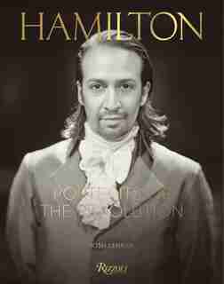 Hamilton: Portraits Of The Revolution by Josh Lehrer