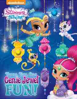 Nickelodeon Shimmer and Shine: Three, Two, One, Genie Jewel Fun! by Victoria Miller