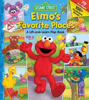 Sesame Street Elmo's Favorite Places by Carol Monica