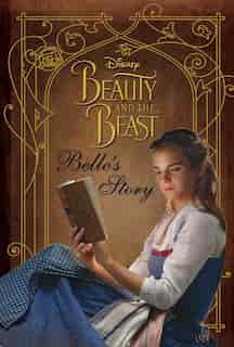 Disney Beauty and the Beast: Belle's Story by Rachael Upton