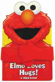 Sesame Street Elmo Loves Hugs! by Gina Gold