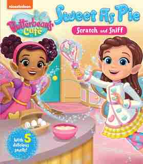 Nickelodeon Butterbean's Café: Sweet As Pie by Courtney Acampora