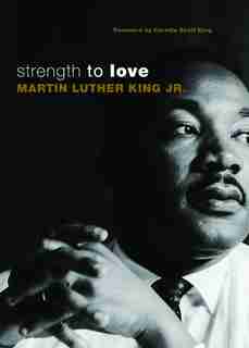 STRENGTH TO LOVE by Martin Luther Jr King