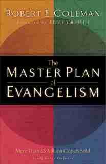 The Master Plan of Evangelism by Robert E. Coleman, Robert E.
