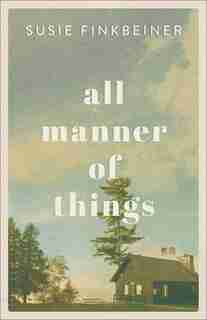 All Manner of Things by Finkbeiner, Susie