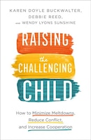 Raising The Challenging Child