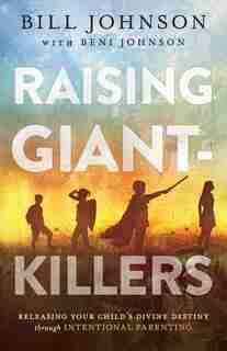 Raising Giant-Killers by Johnson, Bill