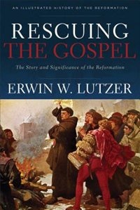 Image result for lutzer rescuing the gospel