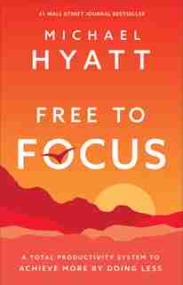 Free to Focus HC by Hyatt, Michael