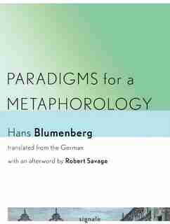 Paradigms for a Metaphorology by Hans Blumenberg