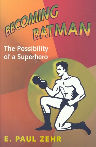 e paul zehr becoming batman pdf